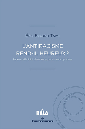 L'antiracisme rend-il heureux ?